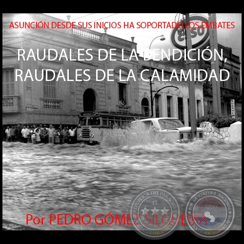 RAUDALES DE LA BENDICIÓN, RAUDALES DE LA CALAMIDAD - Por PEDRO GÓMEZ - Domingo 13 de Diciembre de 2015